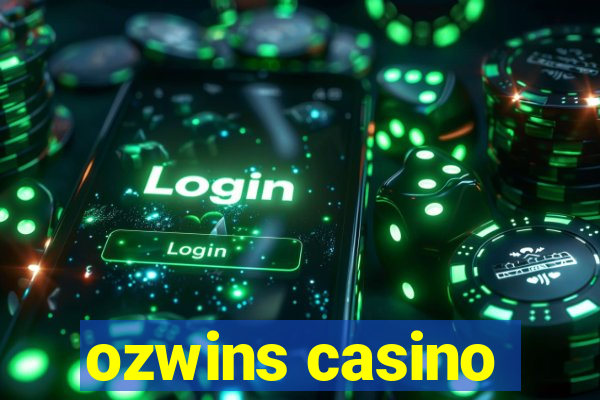 ozwins casino