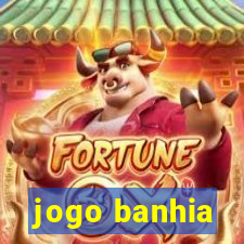 jogo banhia