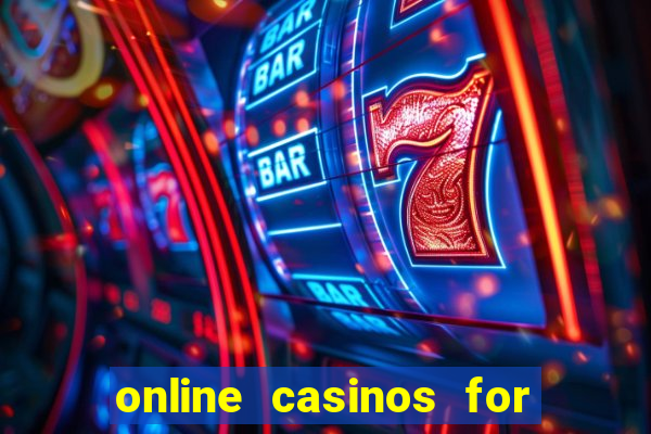 online casinos for real money