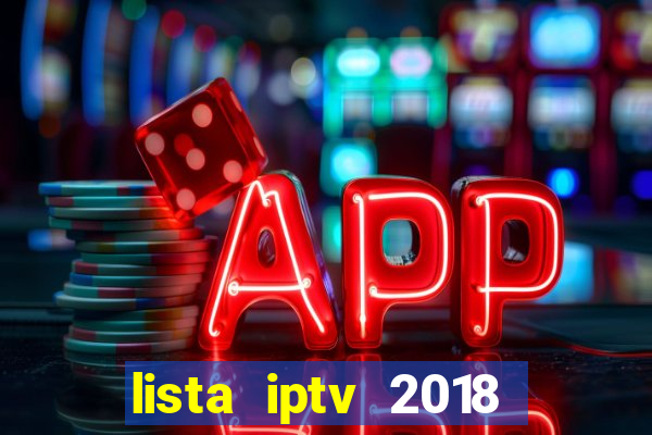 lista iptv 2018 gratis atualizada futebol