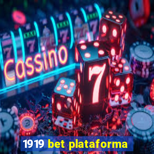 1919 bet plataforma