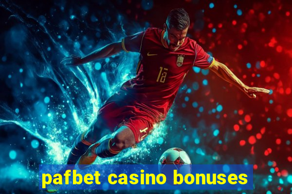 pafbet casino bonuses