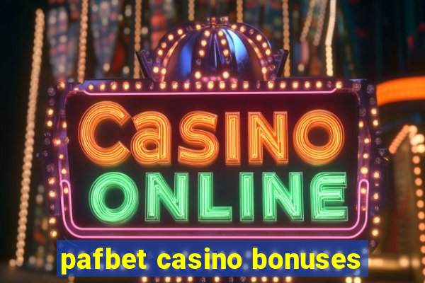 pafbet casino bonuses