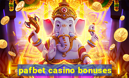 pafbet casino bonuses