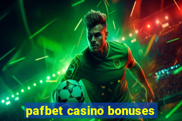 pafbet casino bonuses