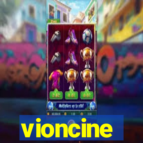 vioncine