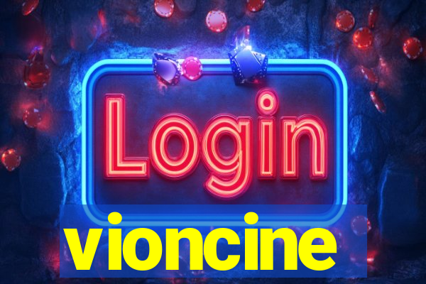 vioncine