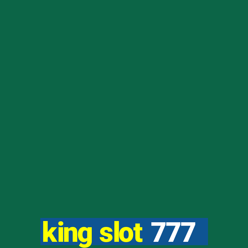 king slot 777