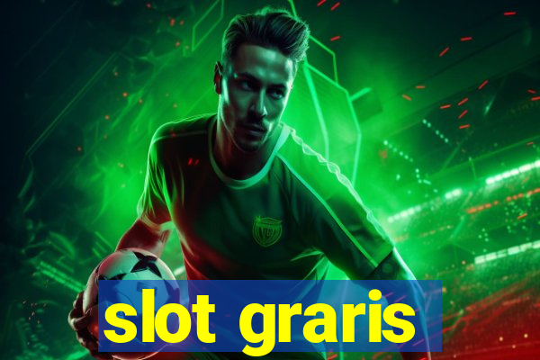 slot graris