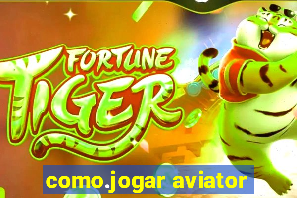 como.jogar aviator