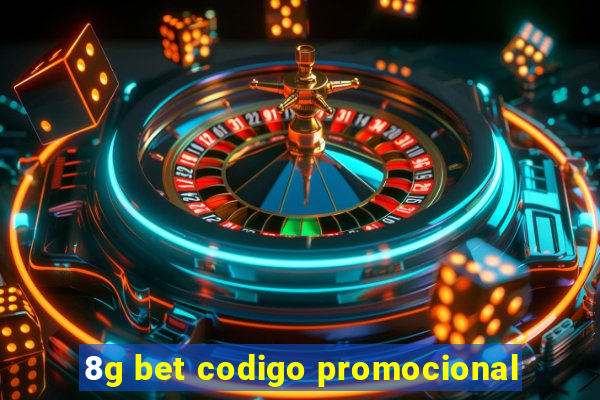 8g bet codigo promocional