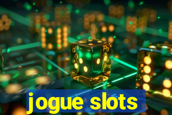 jogue slots