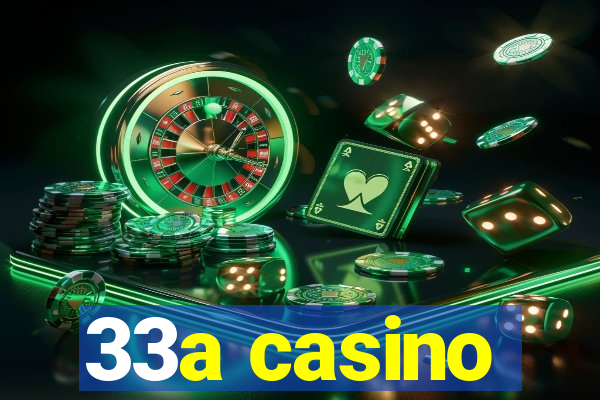 33a casino