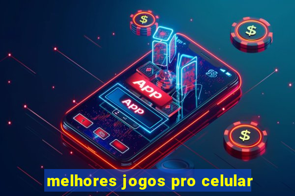 melhores jogos pro celular