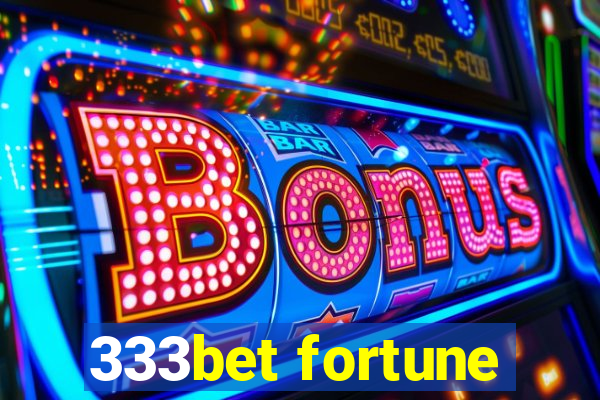 333bet fortune