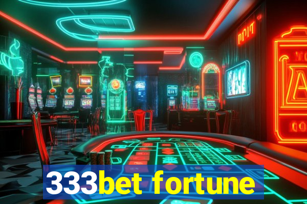 333bet fortune