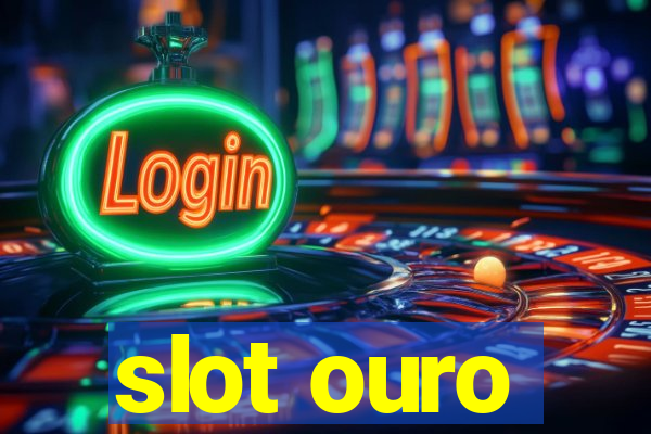 slot ouro