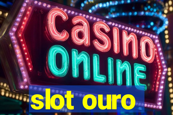 slot ouro