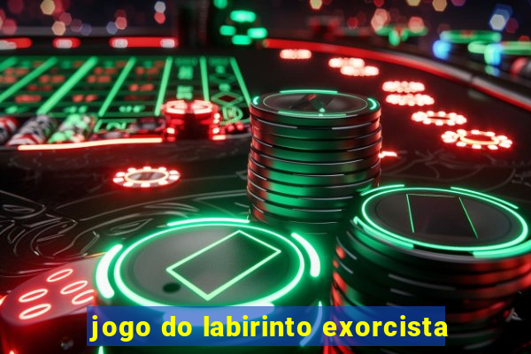 jogo do labirinto exorcista