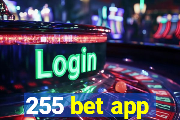 255 bet app