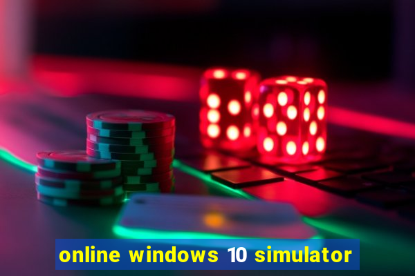 online windows 10 simulator