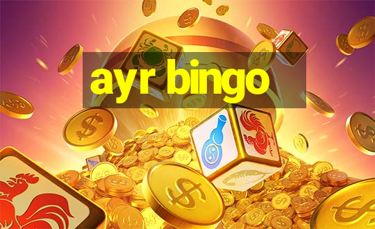 ayr bingo