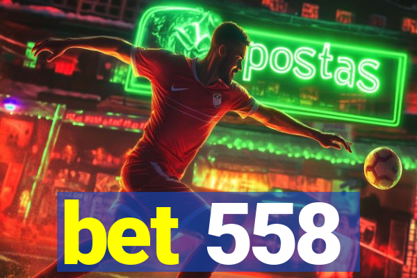 bet 558