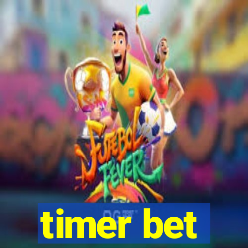 timer bet