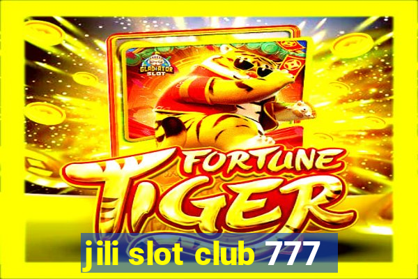 jili slot club 777