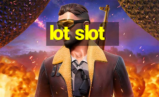 lot slot