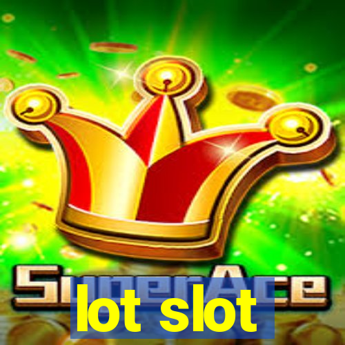 lot slot