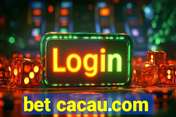 bet cacau.com