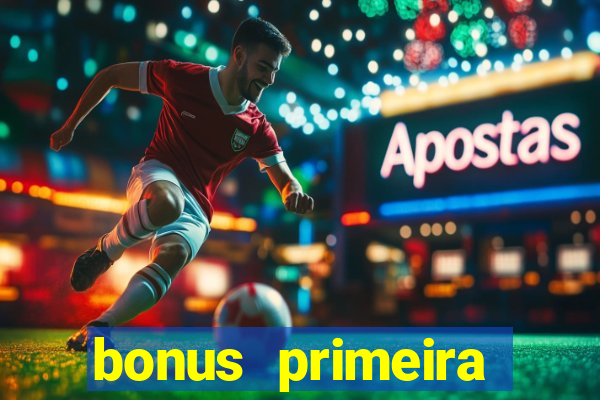 bonus primeira aposta estrela bet