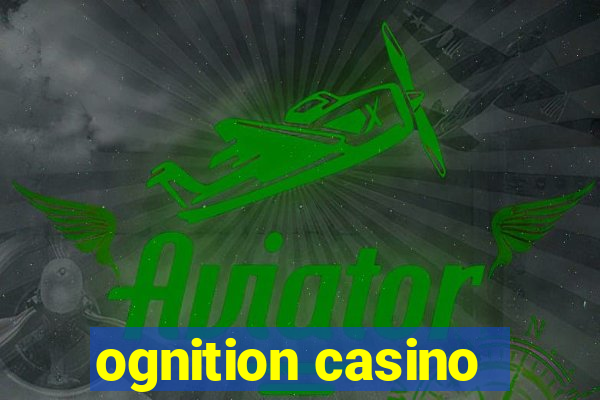 ognition casino