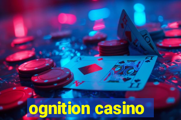 ognition casino