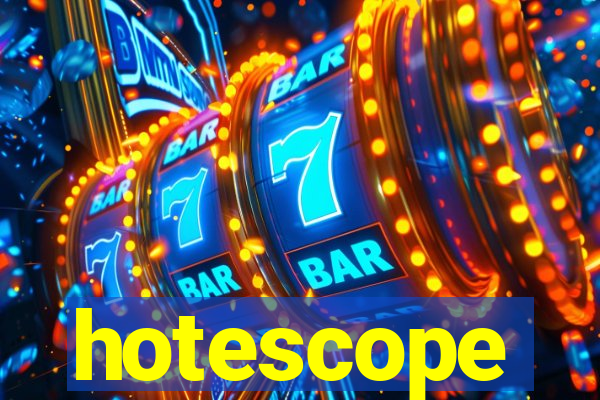 hotescope