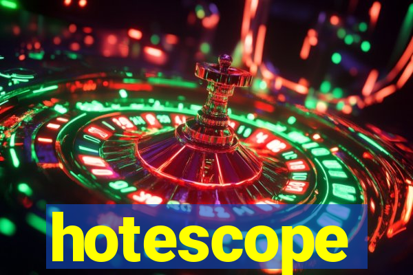 hotescope