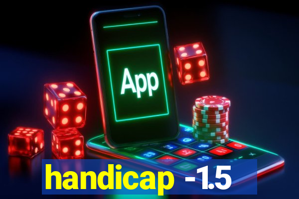 handicap -1.5