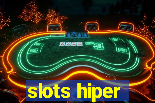 slots hiper