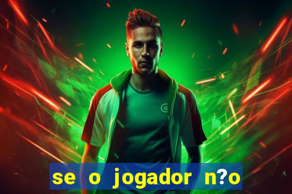 se o jogador n?o jogar anula a aposta betfair