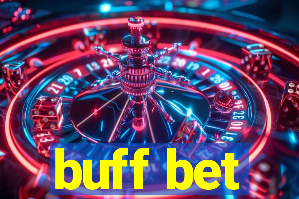 buff bet