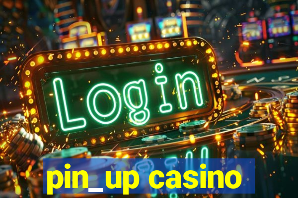 pin_up casino