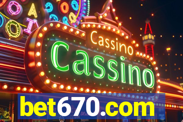 bet670.com