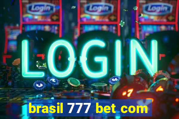 brasil 777 bet com