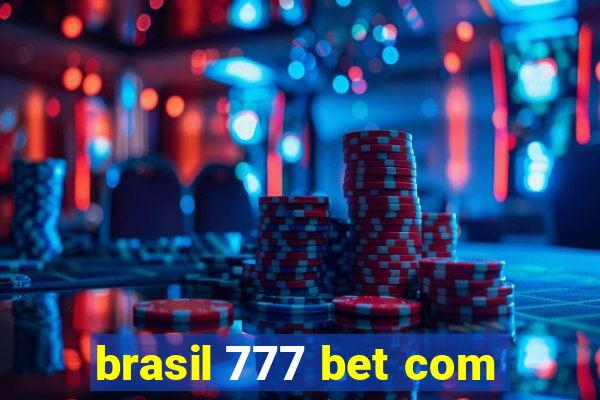 brasil 777 bet com