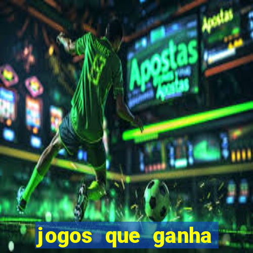 jogos que ganha dinheiro no cadastro