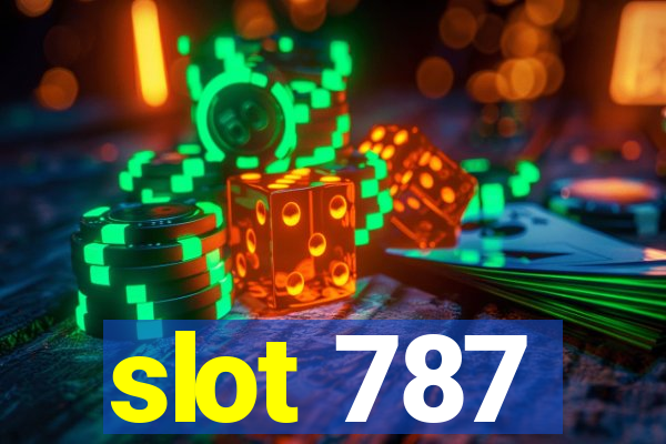 slot 787