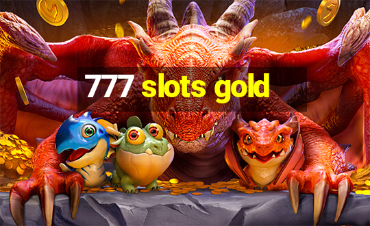 777 slots gold