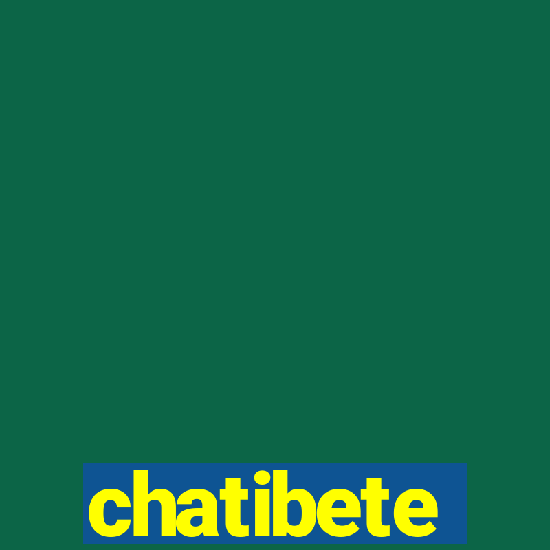 chatibete