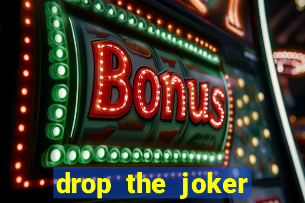 drop the joker slot free play